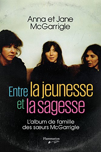 9782890777279: Entre jeunesse et sagesse : l' album de famille des soeurs mcgar-