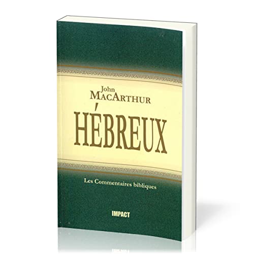 Beispielbild fr Hbreux: (The MacArthur New Testament Commentary - Hebrew) zum Verkauf von Revaluation Books