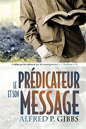 9782890821484: Le prdicateur et son message (The Preacher and His Preaching) (French Edition)
