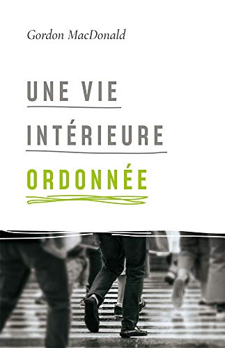 9782890823327: Une vie intrieure ordonne: Ordering Your Private World