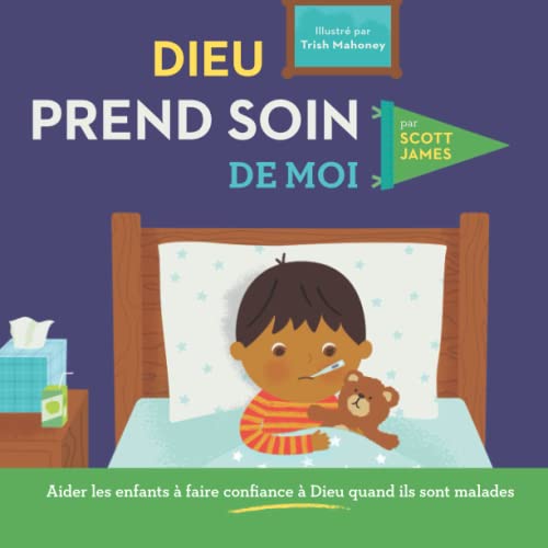 Imagen de archivo de Dieu prend soin de moi: Aider les enfants  faire confiance  Dieu quand ils sont malades (French Edition) a la venta por Books Unplugged