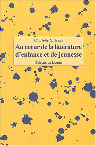Imagen de archivo de Au Coeur de la Litterature d'Enfance et de Jeunesse a la venta por Better World Books