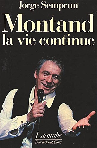 Montand la vie continue