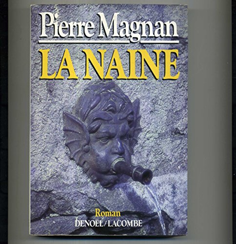 La naine: Roman (9782890850187) by Pierre Magnan