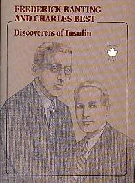 Stock image for Frederick Banting And Charles Best, Discoverers Of Insulin for sale by GF Books, Inc.
