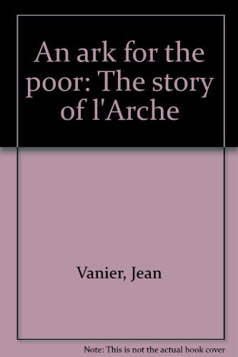Beispielbild fr Title: An ark for the poor The story of lArche zum Verkauf von WorldofBooks