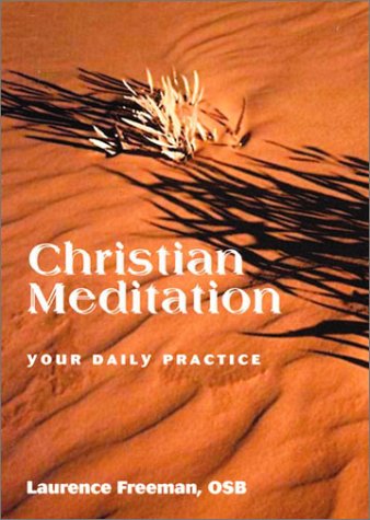 Beispielbild fr Christian Meditation : Your Daily Practice zum Verkauf von Better World Books