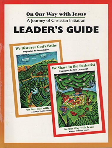 Imagen de archivo de On Our Way with Jesus : A Journey of Christian Initiation Leader's Guide a la venta por Bay Used Books