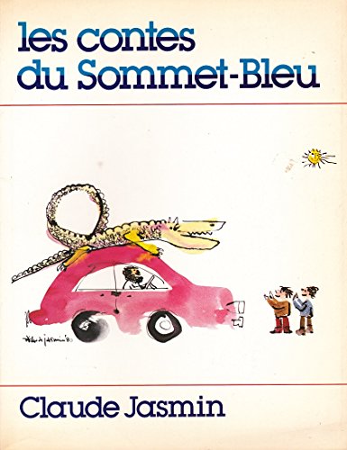 Les contes du Sommet-Bleu (French Edition) (9782890891043) by Jasmin, Claude