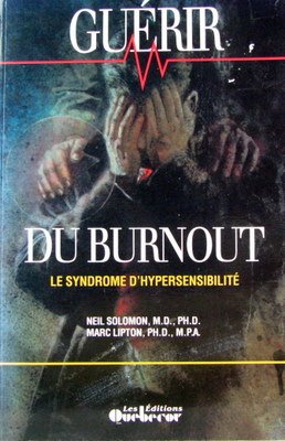 9782890898981: Gurir du Burnout: Le syndrome d'hypersensibilite by Solomon, Neil; Lipton, Marc