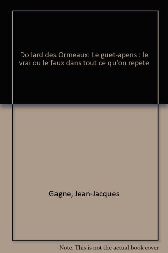 Beispielbild fr Dollard des Ormeaux : Le Guet-Apens zum Verkauf von Better World Books
