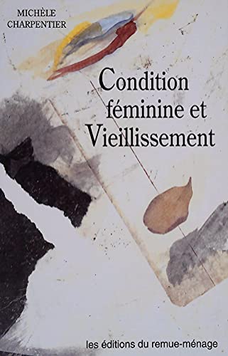 Beispielbild fr Condition Feminine et Vieillissement zum Verkauf von Better World Books