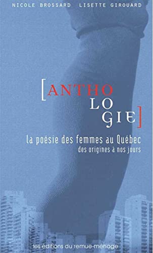 9782890912090: Anthologie. : De la posie des femmes au Qubec des origines  nos jours