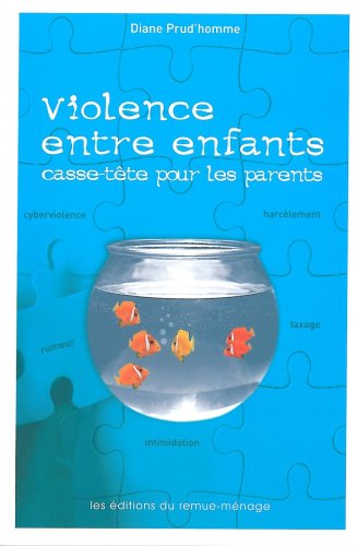 Beispielbild fr Violence entre enfants. Casse-tte pour les parents zum Verkauf von medimops