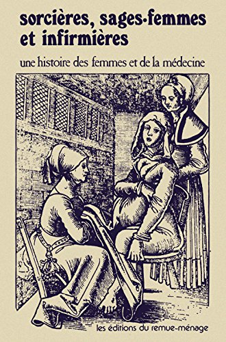 9782890915749: Sorcires, sages-femmes et infirmires: Une histoire des femmes et de la mdecine