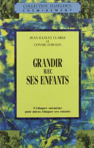 9782890921238: Grandir avec ses enfants (French Edition)