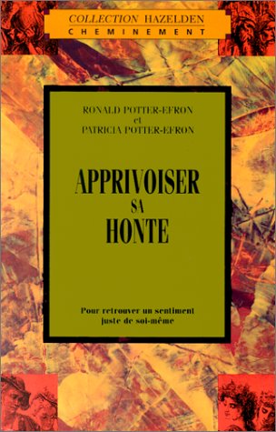 Stock image for Apprivoiser sa honte for sale by GF Books, Inc.