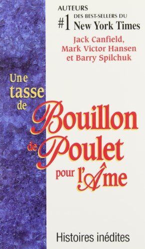 Stock image for Une tasse de bouillon de poulet pour l'âme for sale by -OnTimeBooks-