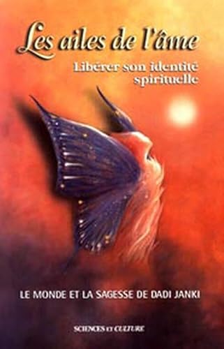 9782890922648: Les ailes de l'me - Librer son identit spirituelle