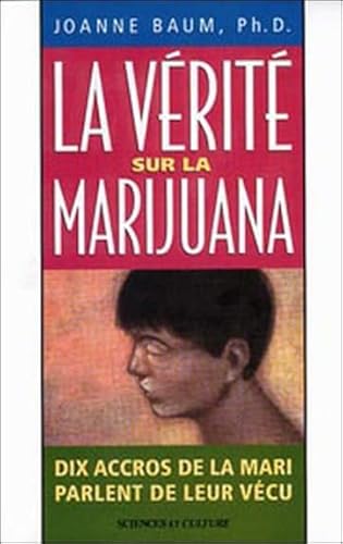 Stock image for la verite sur la marijuana for sale by Better World Books
