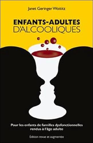 Stock image for Enfants-adultes d'alcooliques for sale by Better World Books
