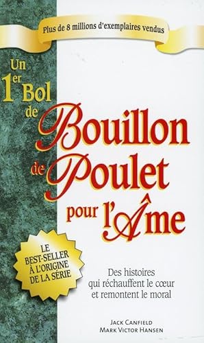 Stock image for Un 1er Bol de Bouillon de poulet pour l'me for sale by Revaluation Books