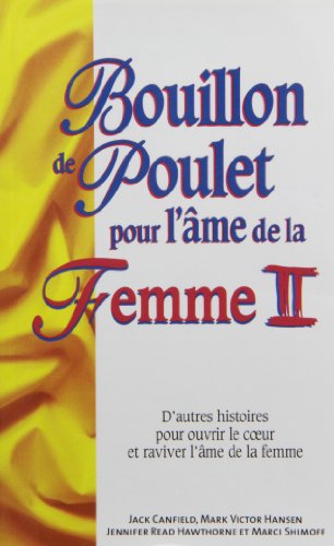 Beispielbild fr Bouillon de poulet pour l'me de la Femme : Tome 2 zum Verkauf von Revaluation Books