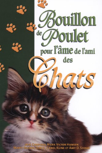 Beispielbild fr Bouillon de poulet pour l'me de l'ami des Chats zum Verkauf von medimops