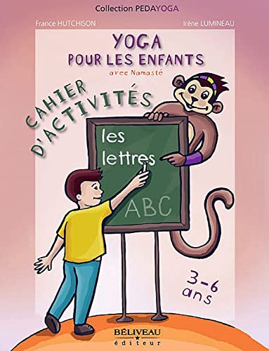 Stock image for Yoga pour les enfants : Les lettres, Cahier d'activits, 3  6 ans for sale by Revaluation Books