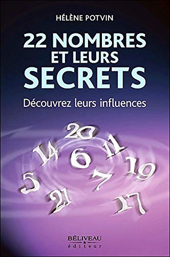Beispielbild fr 22 nombres et leurs secrets : Dcouvrez leurs influences zum Verkauf von medimops