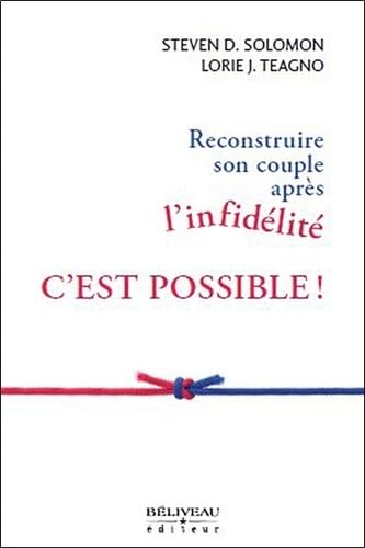 Beispielbild fr Reconstruire son couple aprs l'infidlit - C'est possible ! zum Verkauf von medimops