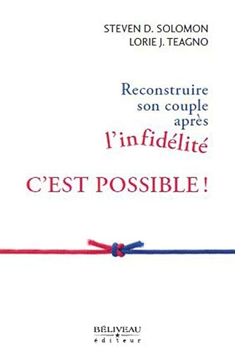 Stock image for Reconstruire son couple aprs l'infidlit - C'est possible ! for sale by medimops