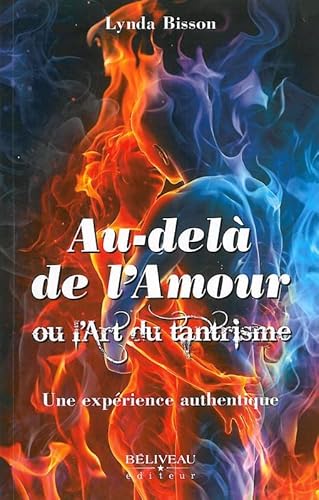 Beispielbild fr Au-del de l'Amour Ou l'Art du Tantrisme zum Verkauf von Better World Books