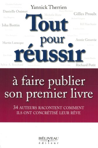 Beispielbild fr Tout pour russir  faire publier son premier livre zum Verkauf von medimops