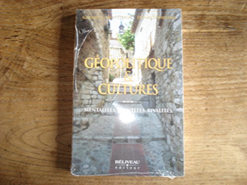 Stock image for Gopolitique et cultures : mentalits, identits, rivalits for sale by Les mots en page