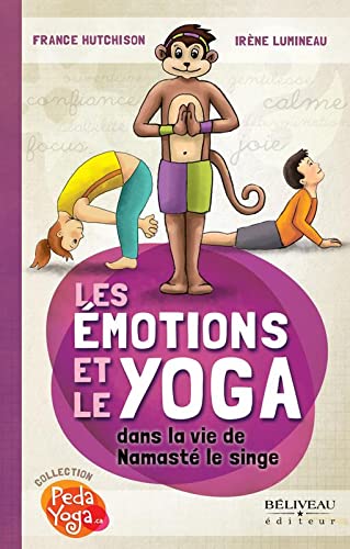 Beispielbild fr Les Emotions et le Yoga dans la vie de Namast le singe zum Verkauf von Buchpark
