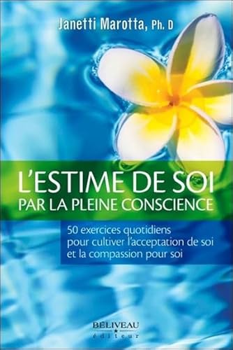 Beispielbild fr L'estime de soi par la pleine conscience - 50 exercices quotidiens zum Verkauf von medimops