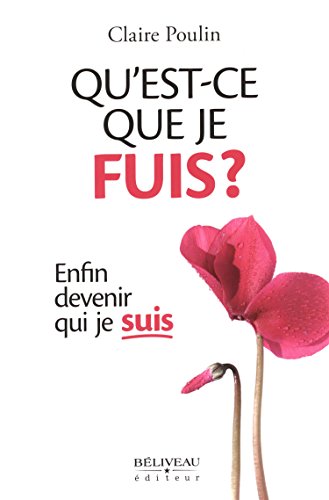 Beispielbild fr Qu'est-ce que je fuis ? Enfin devenir qui je suis zum Verkauf von Better World Books