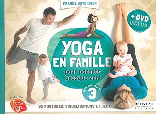 9782890927421: Yoga en famille - Pour parents presque zen ! Livre + DVD