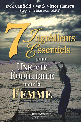 Beispielbild fr 7 Ingrdients Essentiels pour une vie quilibre pour la femme zum Verkauf von Ammareal