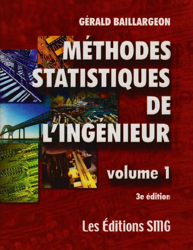 METHODES STATISTIQUES DE L'INGENIEUR T 1 3 ED (9782890940383) by BAILLARGEON