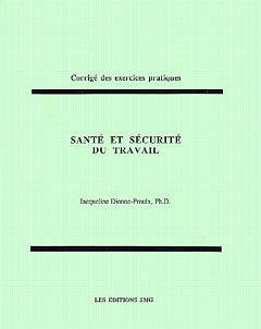 9782890940581: Sant et scurit du travail. Corrig des exercices