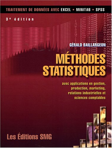 Beispielbild fr Mthodes statistiques: Avec applications en gestion, production, marketing, relations industrielles et sciences comptables zum Verkauf von Ammareal