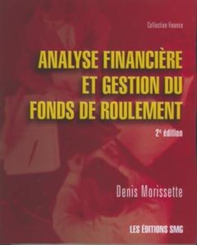 Beispielbild fr analyse financiere et gestion du fonds de roulement 2 edition zum Verkauf von Better World Books