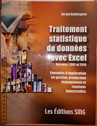 Beispielbild fr Traitement statistique de donnes avec Excel (2007 et 2010): Exemples d'application en gestion, production, management et relations industri zum Verkauf von Ammareal