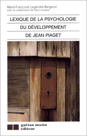 Beispielbild fr Lexique de la psychologie du developpement de Jean Piaget zum Verkauf von Better World Books