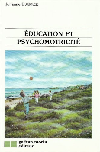 Beispielbild fr ducation et psychomotricit zum Verkauf von Librairie Le Nord