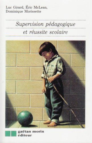 Stock image for Supervision Pedagogique et Reussite Scolaire for sale by Better World Books Ltd