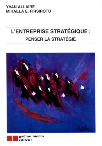 Beispielbild fr Entreprise Strategique Penser la Strategie zum Verkauf von Better World Books