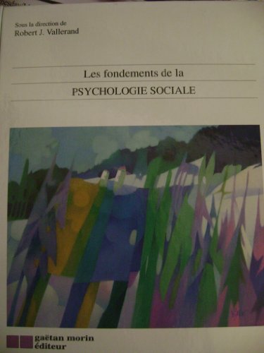 Stock image for Les fondements de la psychologie sociale for sale by Librairie Le Nord